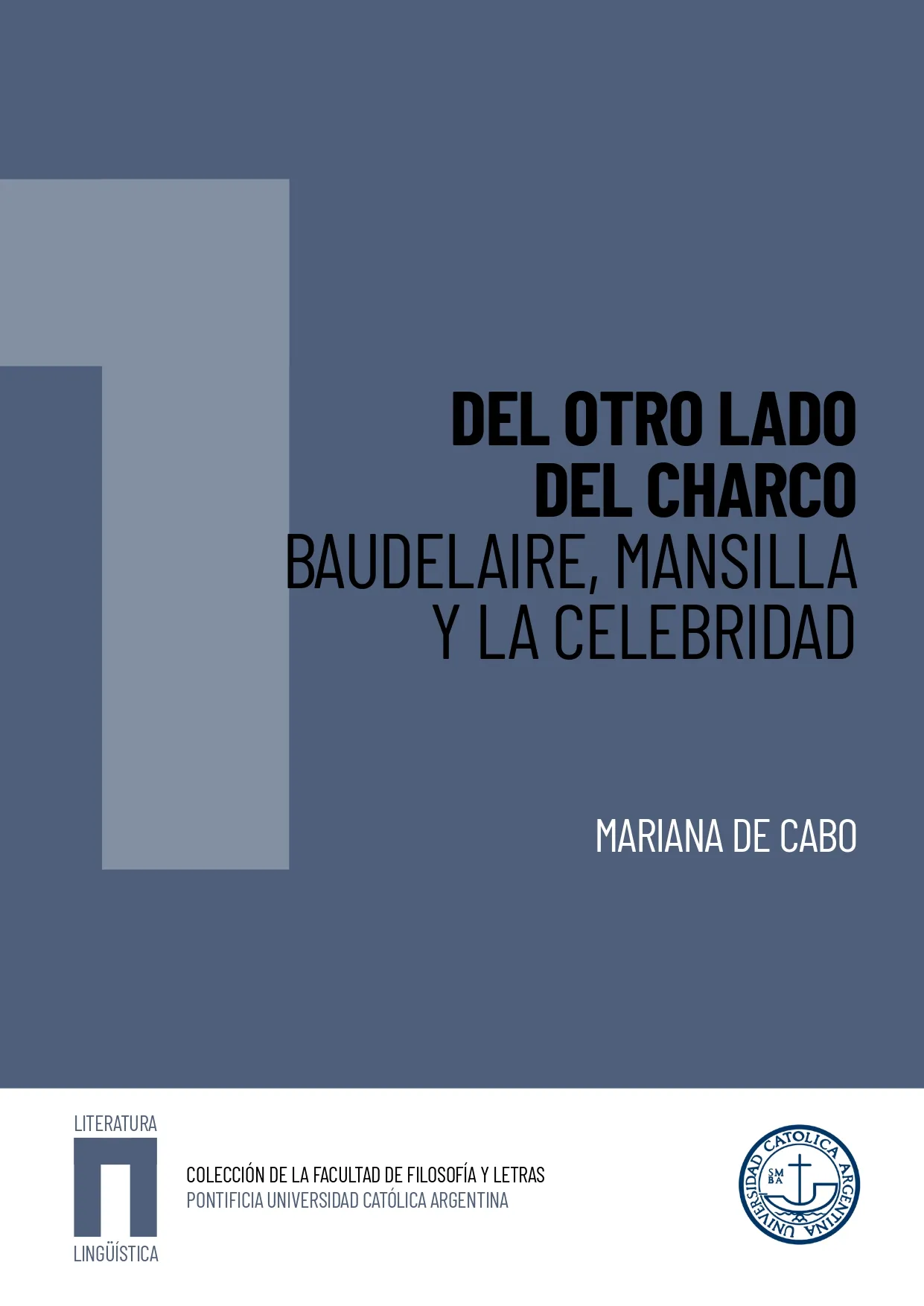 Del otro lado del charco. Baudelaire, Mansilla y la celebridad   