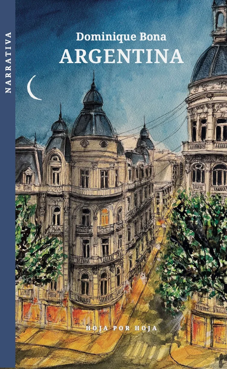 Argentina, una novela de Dominique Bona