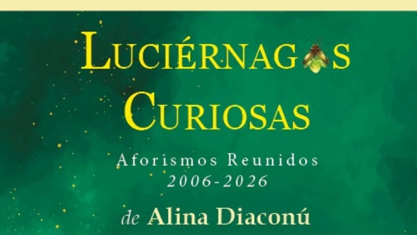 "LUCIÉRNAGAS CURIOSAS" - Aforismos Reunidos- 2016-2026