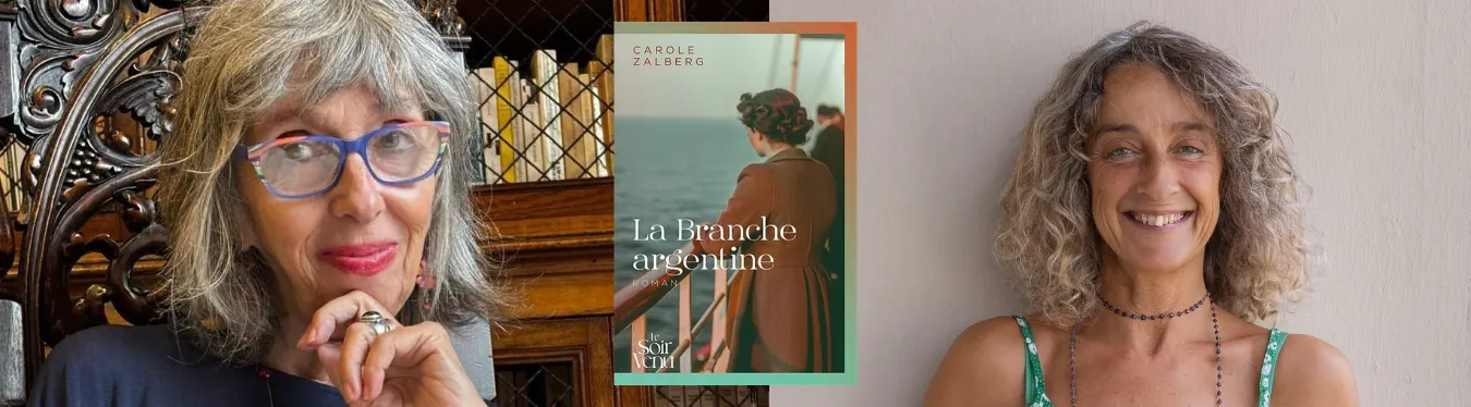 La Branche Argentine de Carole Zalberg.